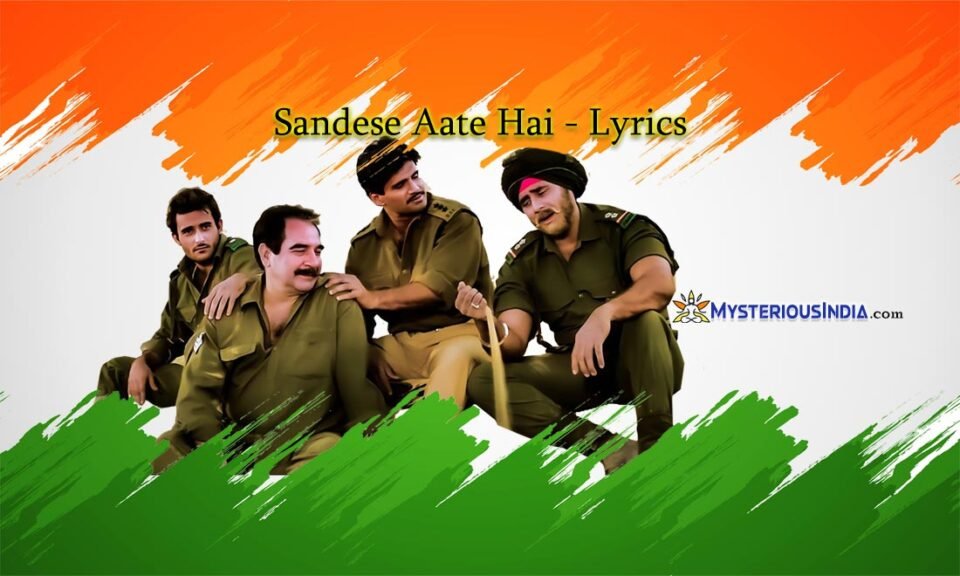 Sandese Aate Hai Lyrics English Text